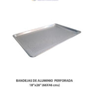 BANDEJAS PERFORADAS DE ALUMINIO 18X26