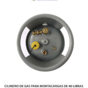 CILINDRO DE GAS PARA MONTACARGAS DE 40 LIBRAS