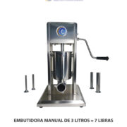 EMBUTIDORA MANUAL DE 3 LITROS = 7 LIBRAS