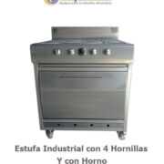 ESTUFA INDUSTRIAL CON 4 HORNILLAS Y CON HORNO