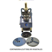 CORTADORA (CUTTER) DE VEGETALES