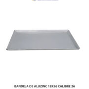 BANDEJAS ALUZINC 18X26 CALIBRE 26