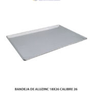 BANDEJAS ALUZINC 18X26 CALIBRE 26