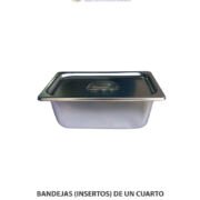 BANDEJAS (INSERTOS) DE UN CUARTO DE ACERO INOXIDABLE