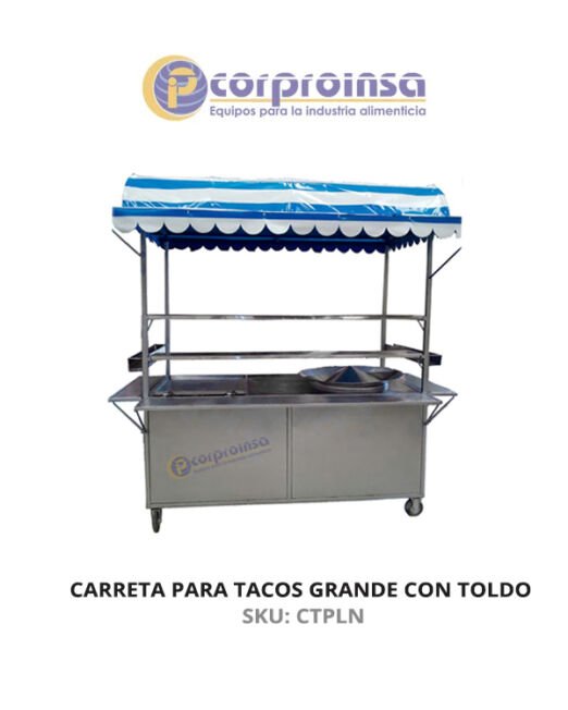 CARRETA PARA TACOS GRANDE CON TOLDO