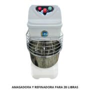 AMASADORA Y REFINADORA 20 LIBRAS