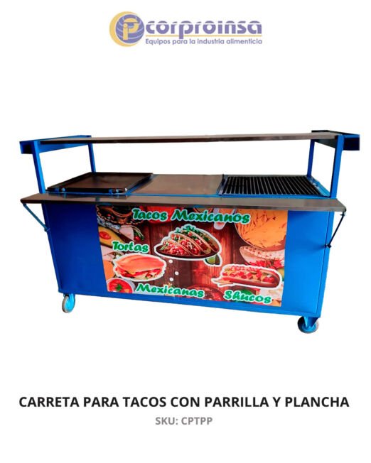 CARRETA PARA TACOS CON PARRILLA Y PLANCHA