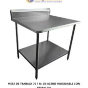 MESA DE TRABAJO DE 1 METRO DE ACERO INOXIDABLE CON RESPALDO
