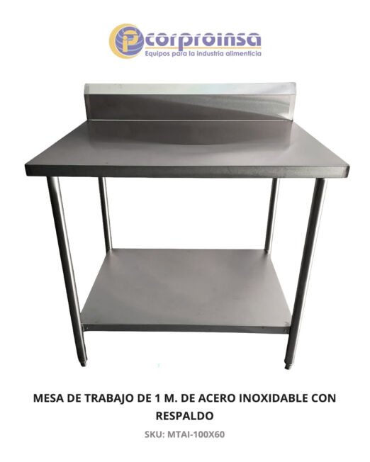 MESA DE TRABAJO DE 1 METRO DE ACERO INOXIDABLE CON RESPALDO