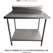 MESA DE TRABAJO DE 1 METRO DE ACERO INOXIDABLE CON RESPALDO